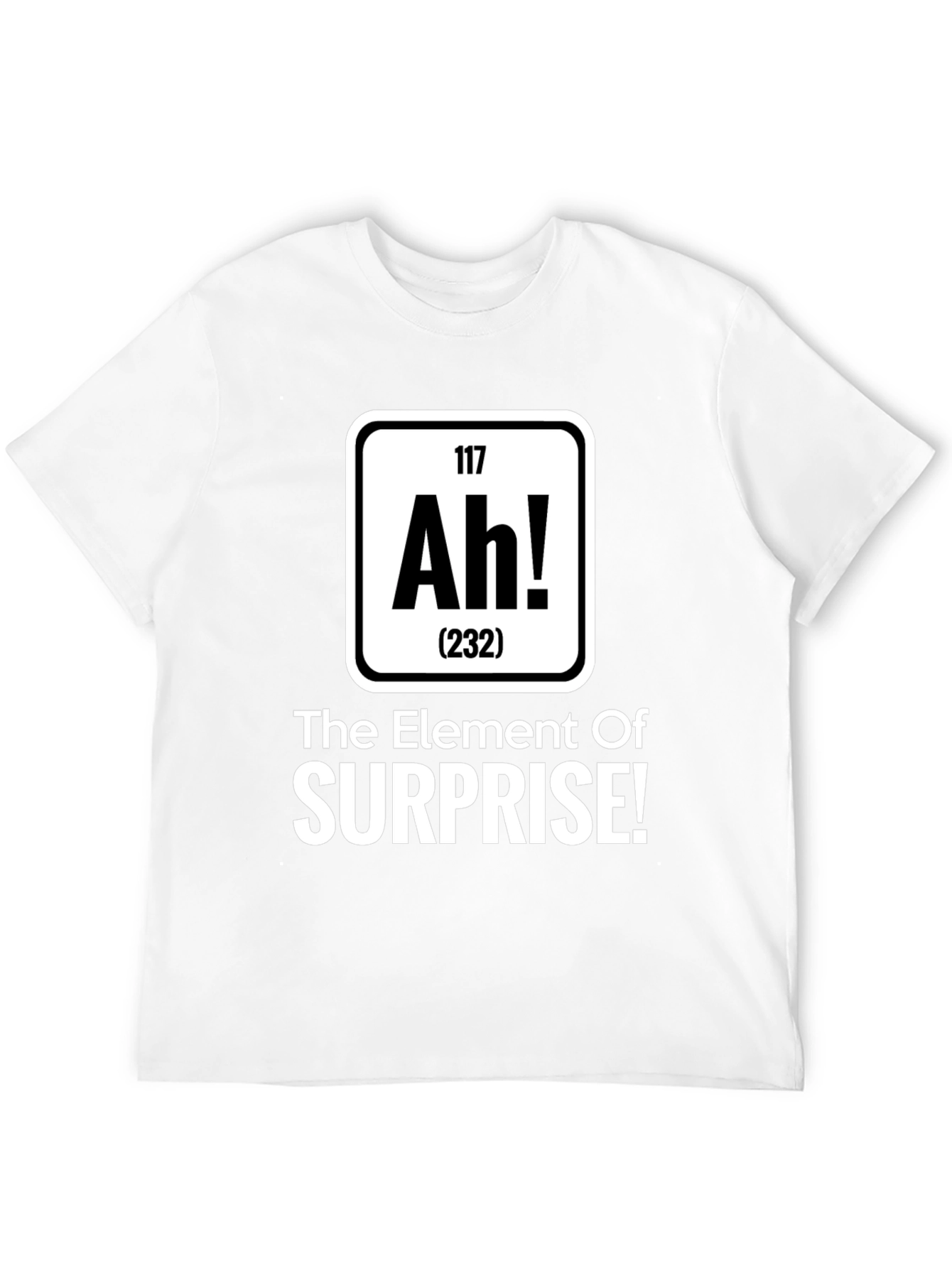 Element of Surprise T-Shirt