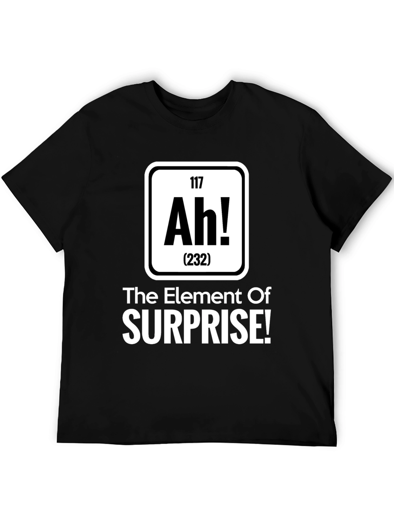Element of Surprise T-Shirt