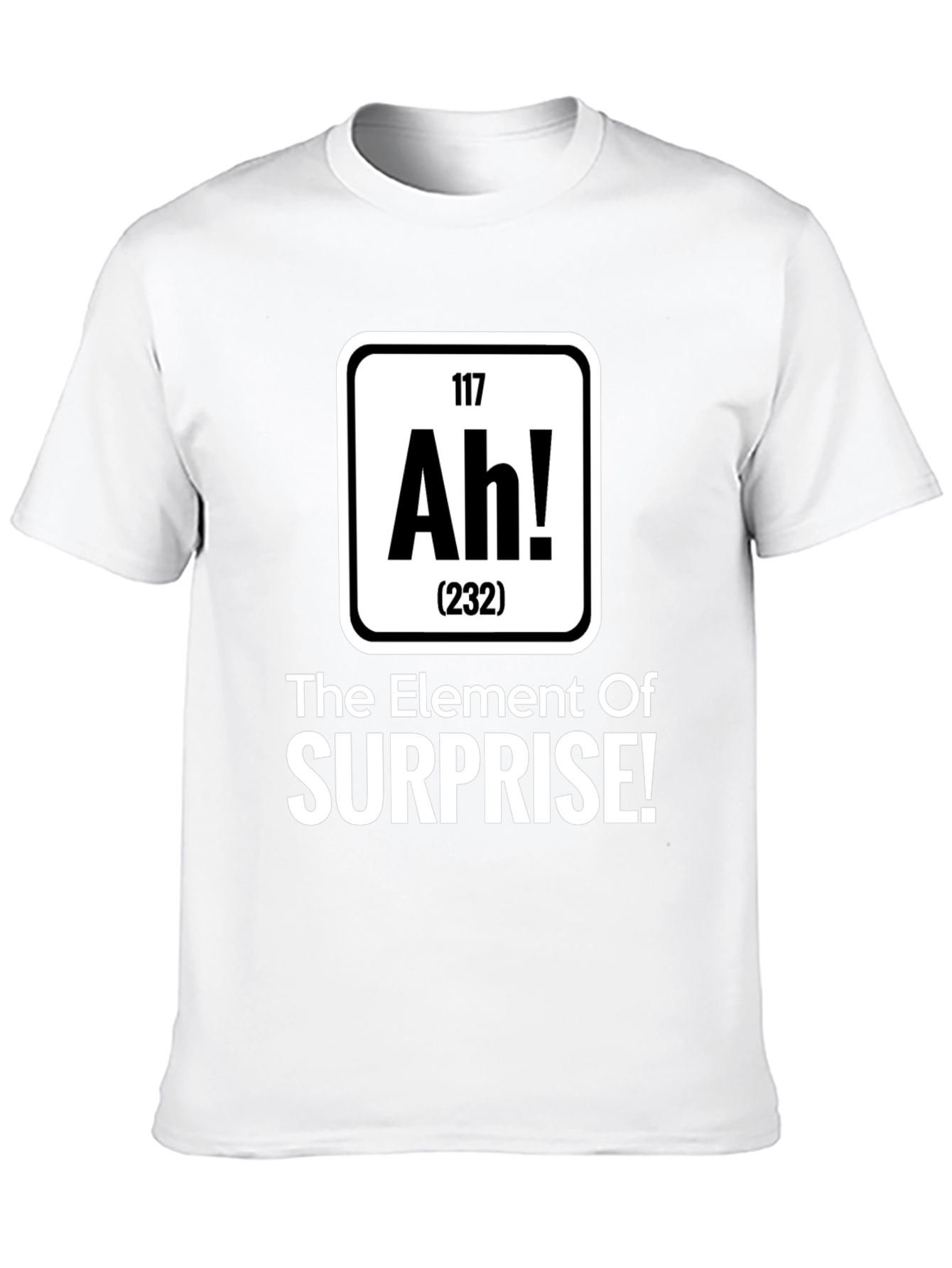 Element of Surprise T-Shirt