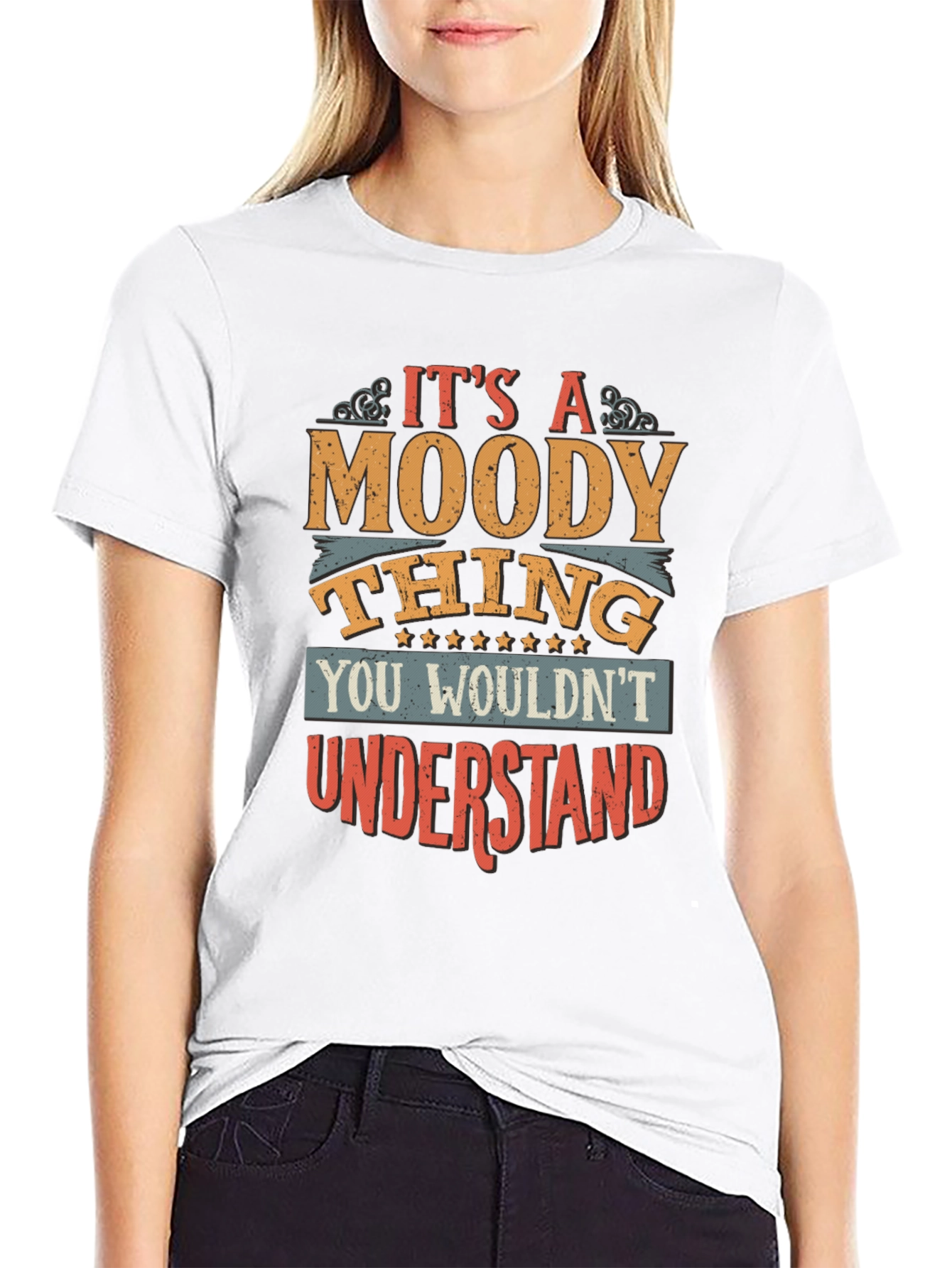 Its a Moody Thing T-Shirt