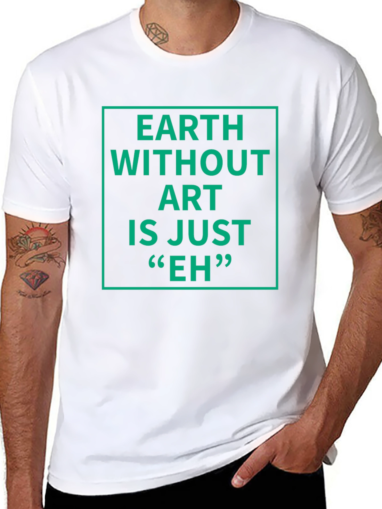 Earth Without Art T-Shirt - Sarcastic Graphic Tee