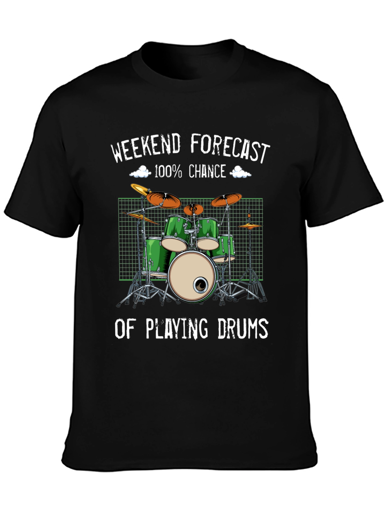 Drummer Weekend Forecast T-Shirt