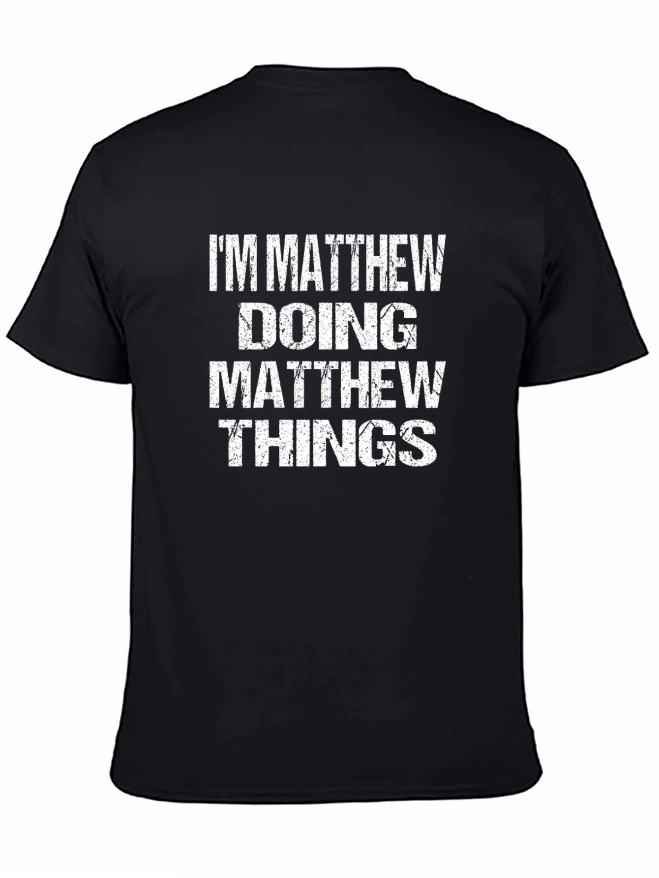Im Matthew Doing Matthew Things T-Shirt