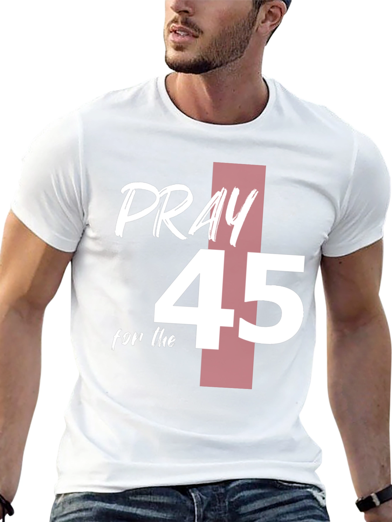Pray for 45 T-Shirt Graphic Tee