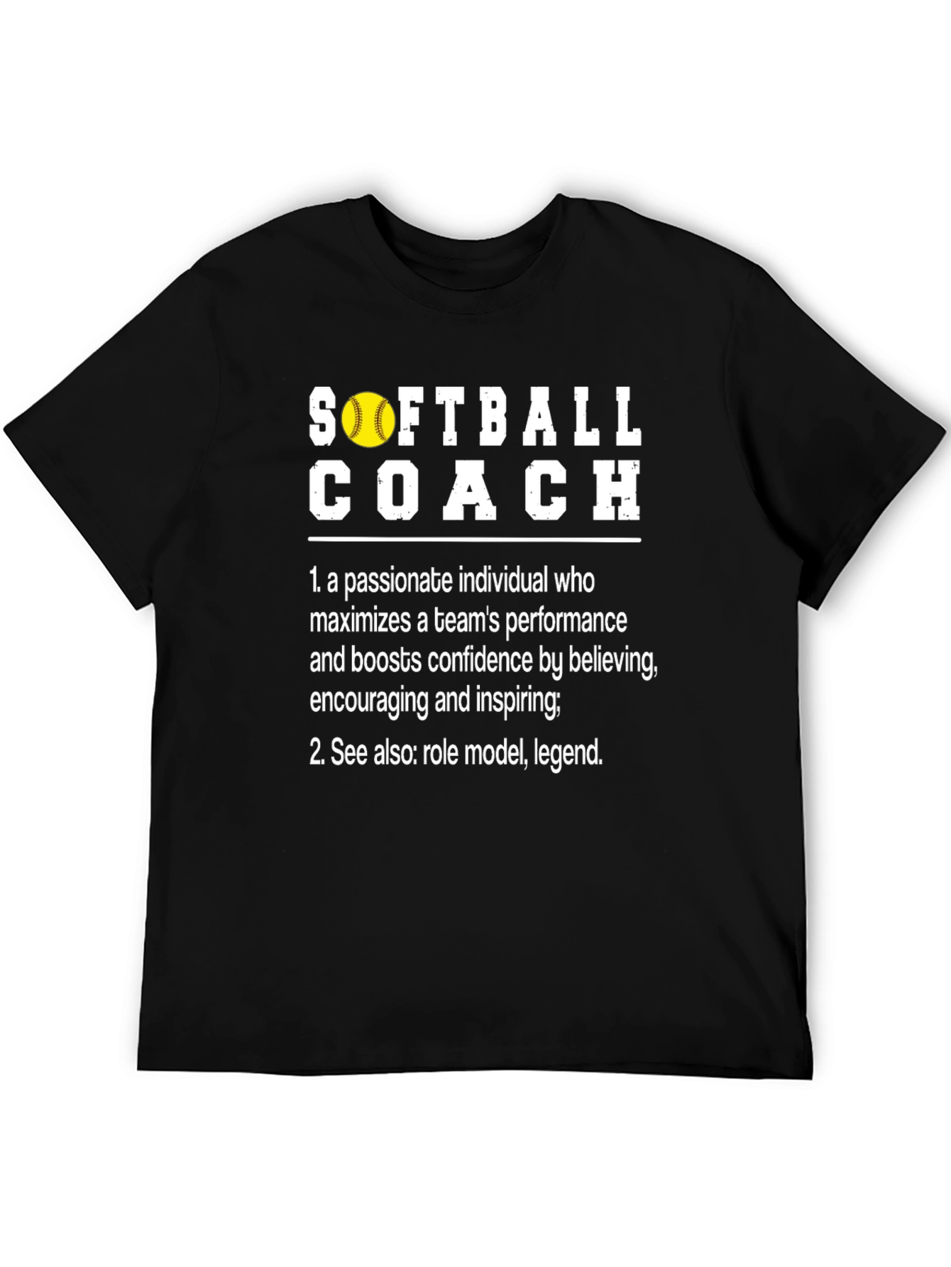 Softball Coach Definition T-Shirt - Passionate Role Model