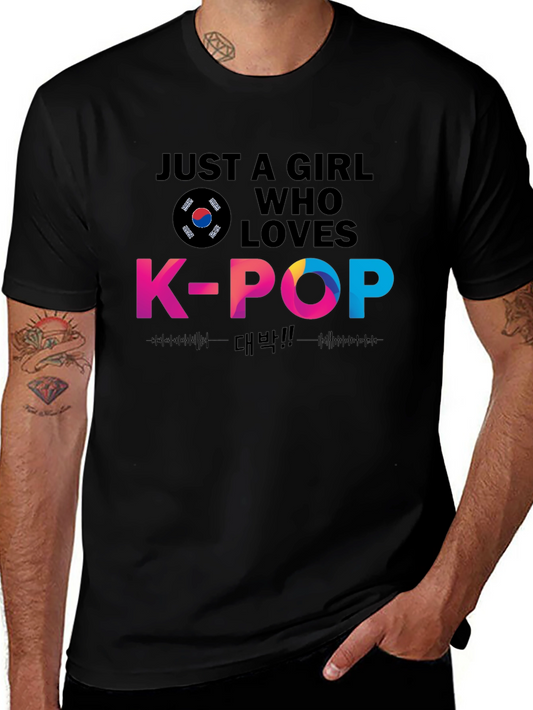 Just A Girl Who Loves K-Pop T-Shirt