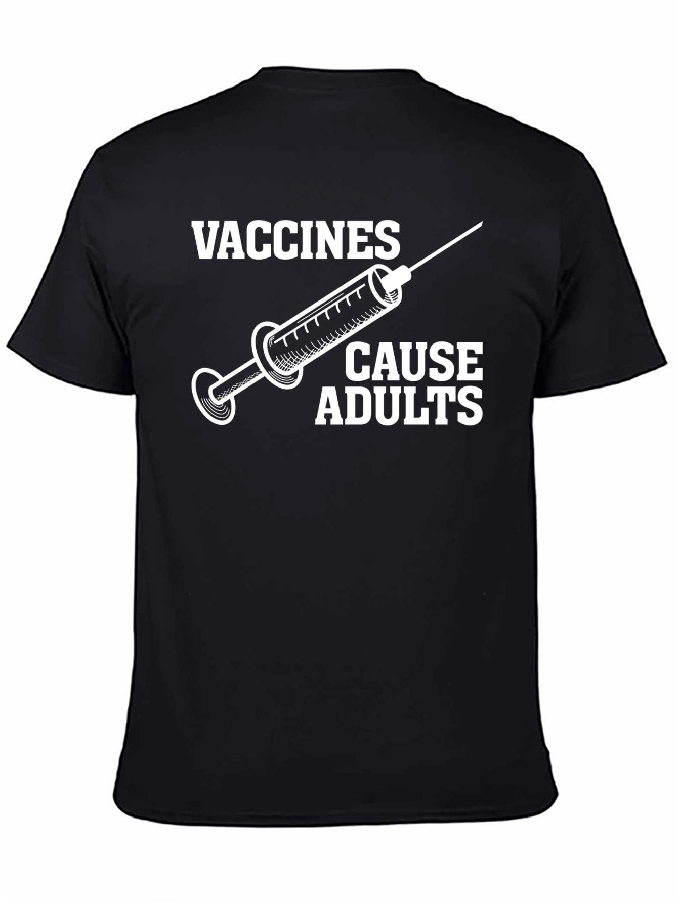 Vaccines Cause Adults Graphic Tee - Black Cotton T-Shirt