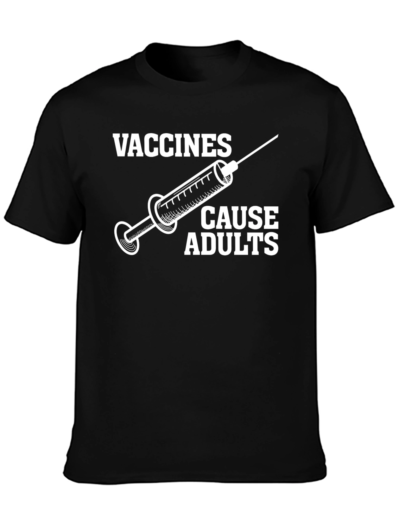 Vaccines Cause Adults Graphic Tee - Black Cotton T-Shirt