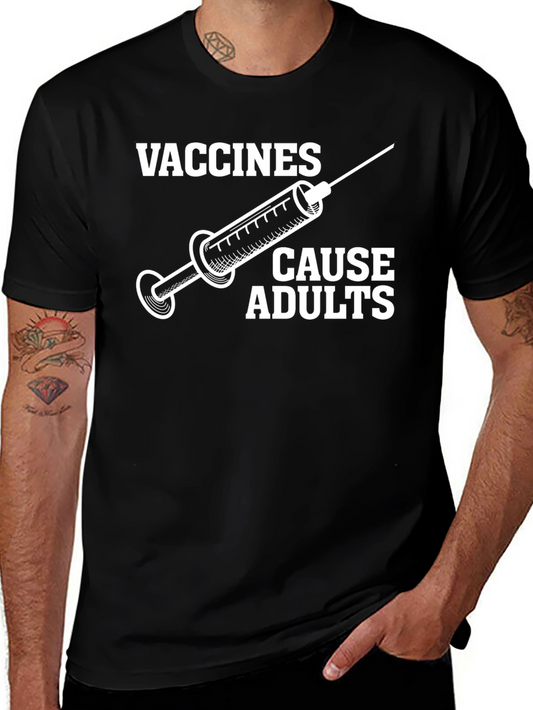 Vaccines Cause Adults Graphic Tee - Black Cotton T-Shirt