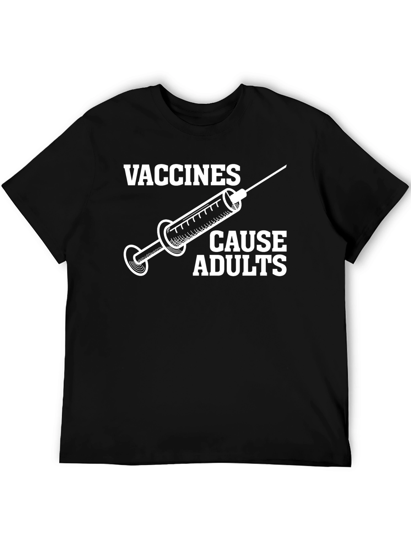 Vaccines Cause Adults Graphic Tee - Black Cotton T-Shirt