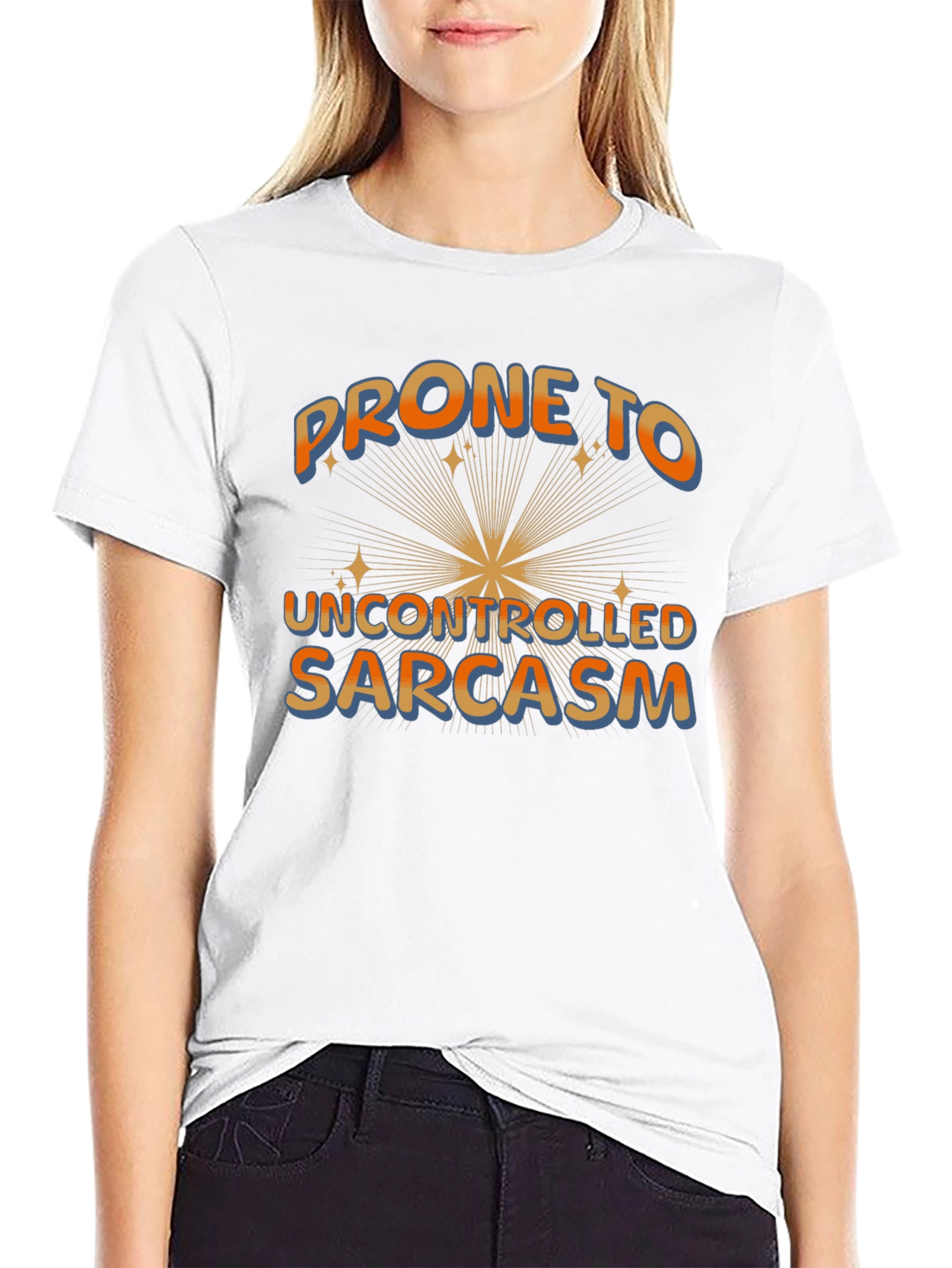 Prone to Uncontrolled Sarcasm Graphic Tee