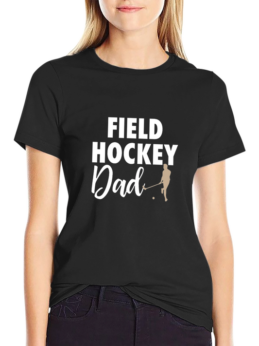 Field Hockey Dad Graphic T-Shirt