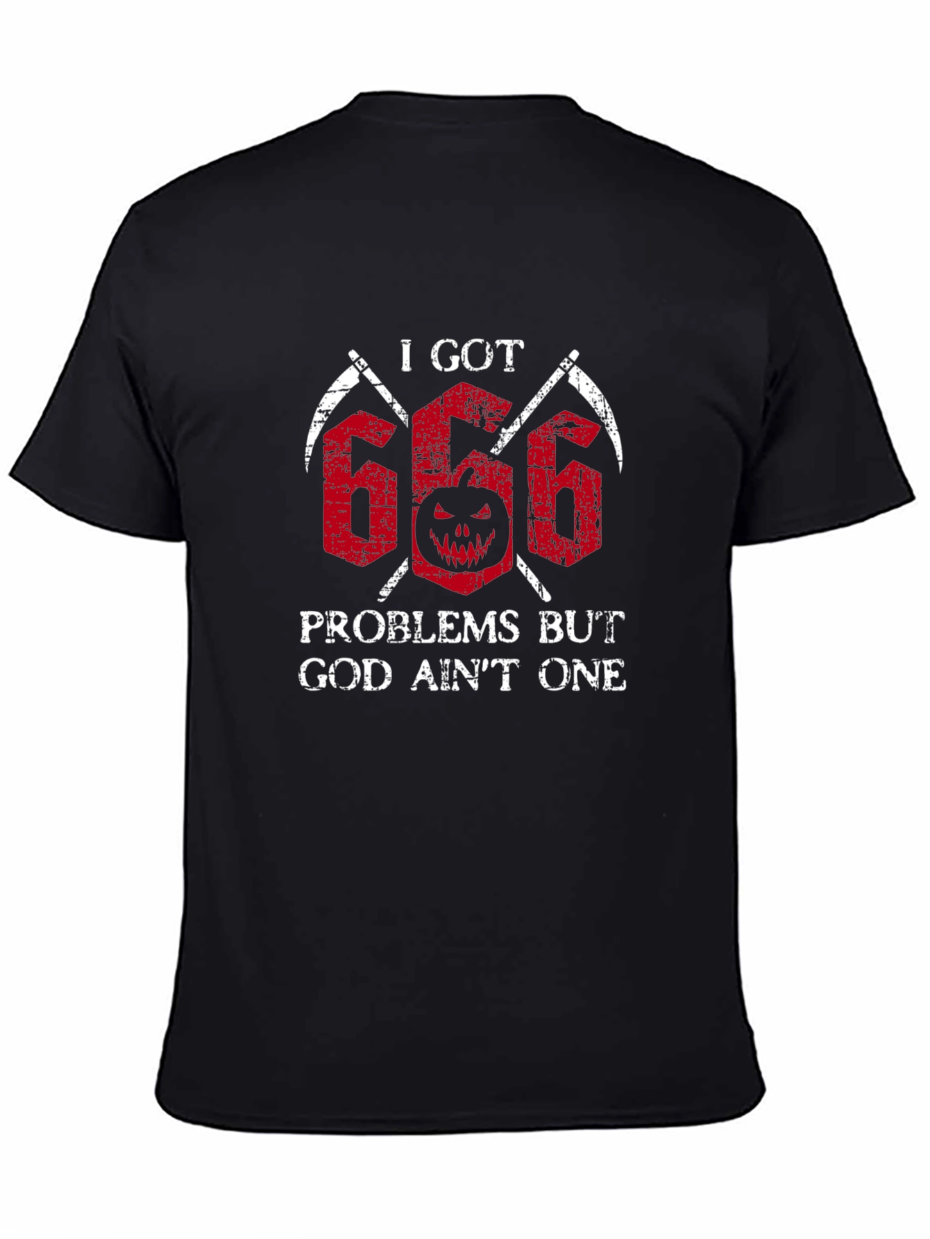 I Got 666 Problems Tee - Halloween Graphic T-Shirt