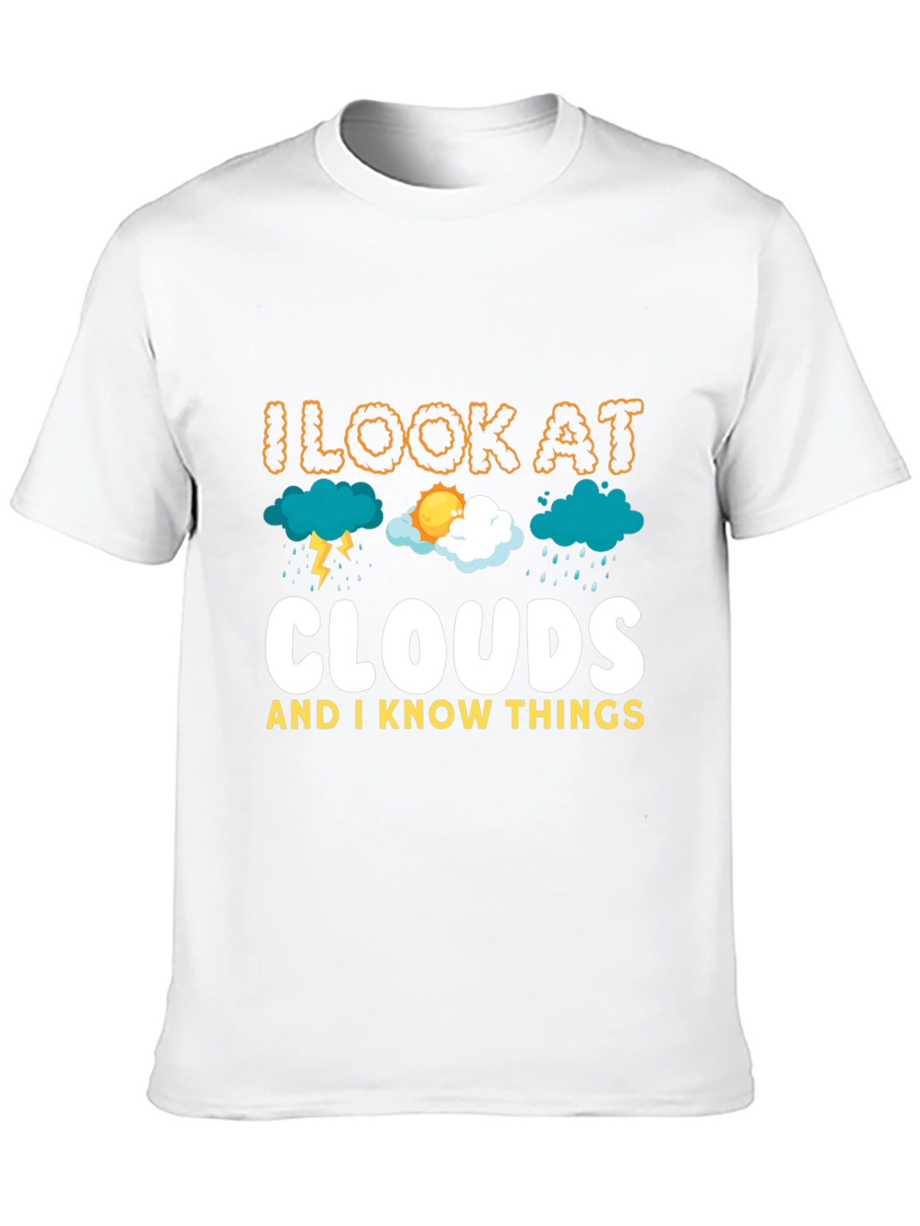 I Look At Clouds T-Shirt Weather Tee