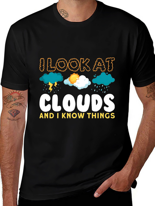 I Look At Clouds T-Shirt Weather Tee
