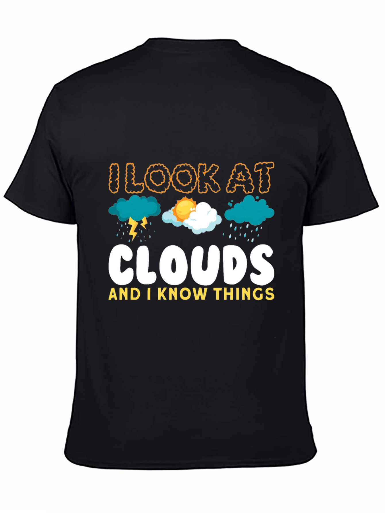I Look At Clouds T-Shirt Weather Tee