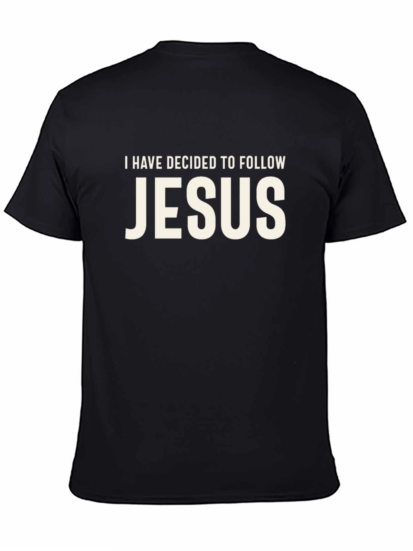I Have Decided to Follow Jesus T-Shirt