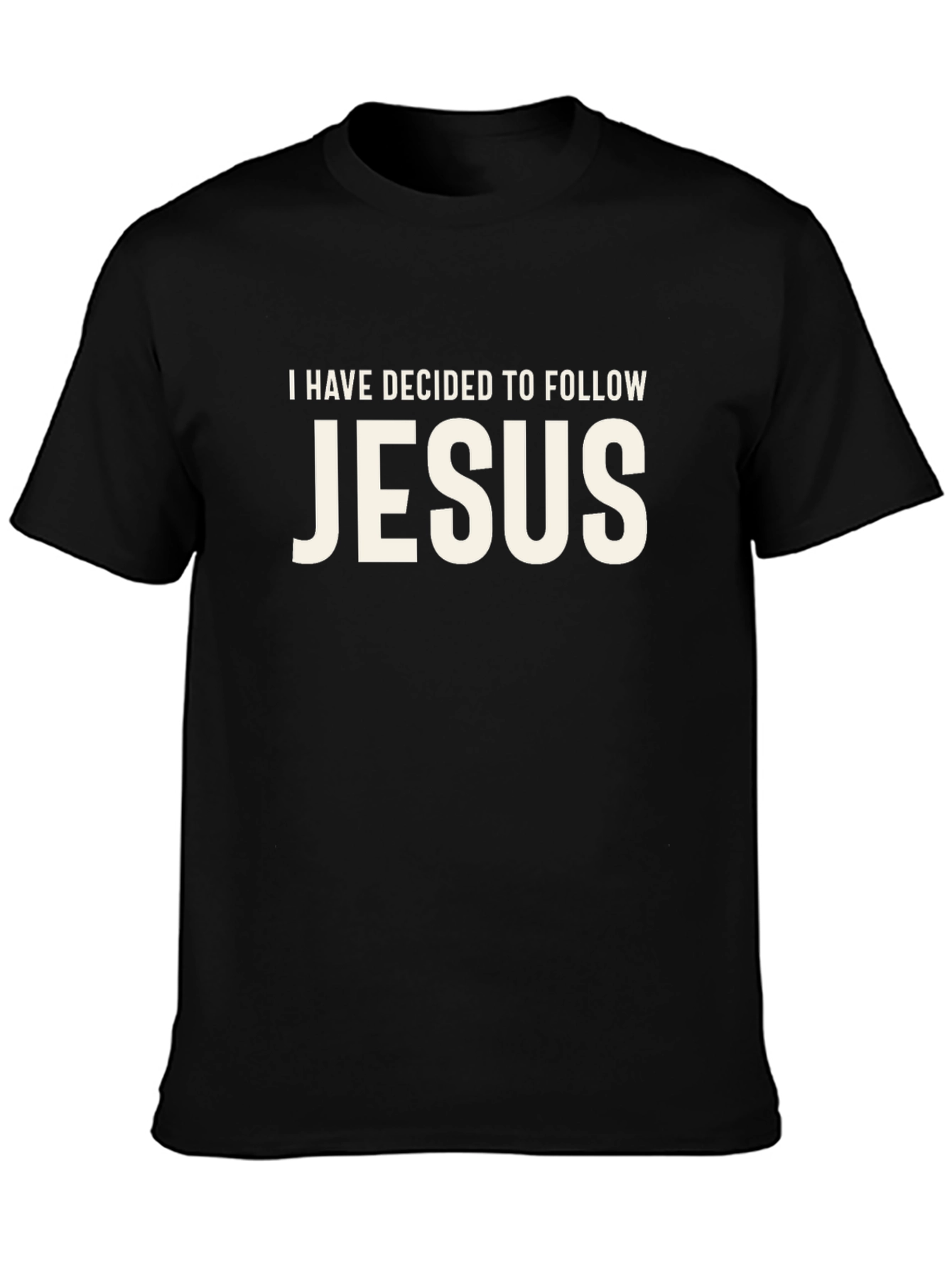 I Have Decided to Follow Jesus T-Shirt