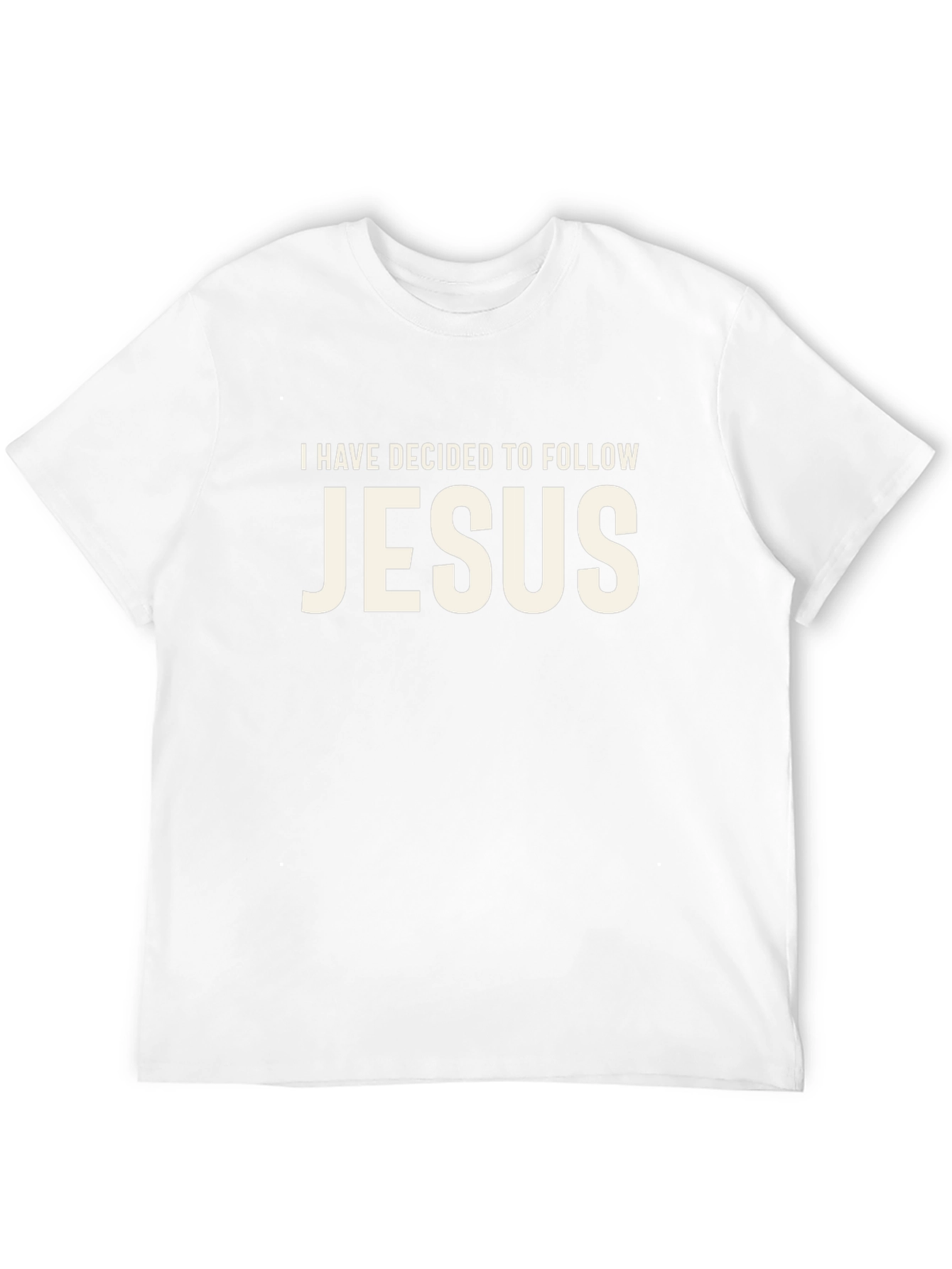 I Have Decided to Follow Jesus T-Shirt