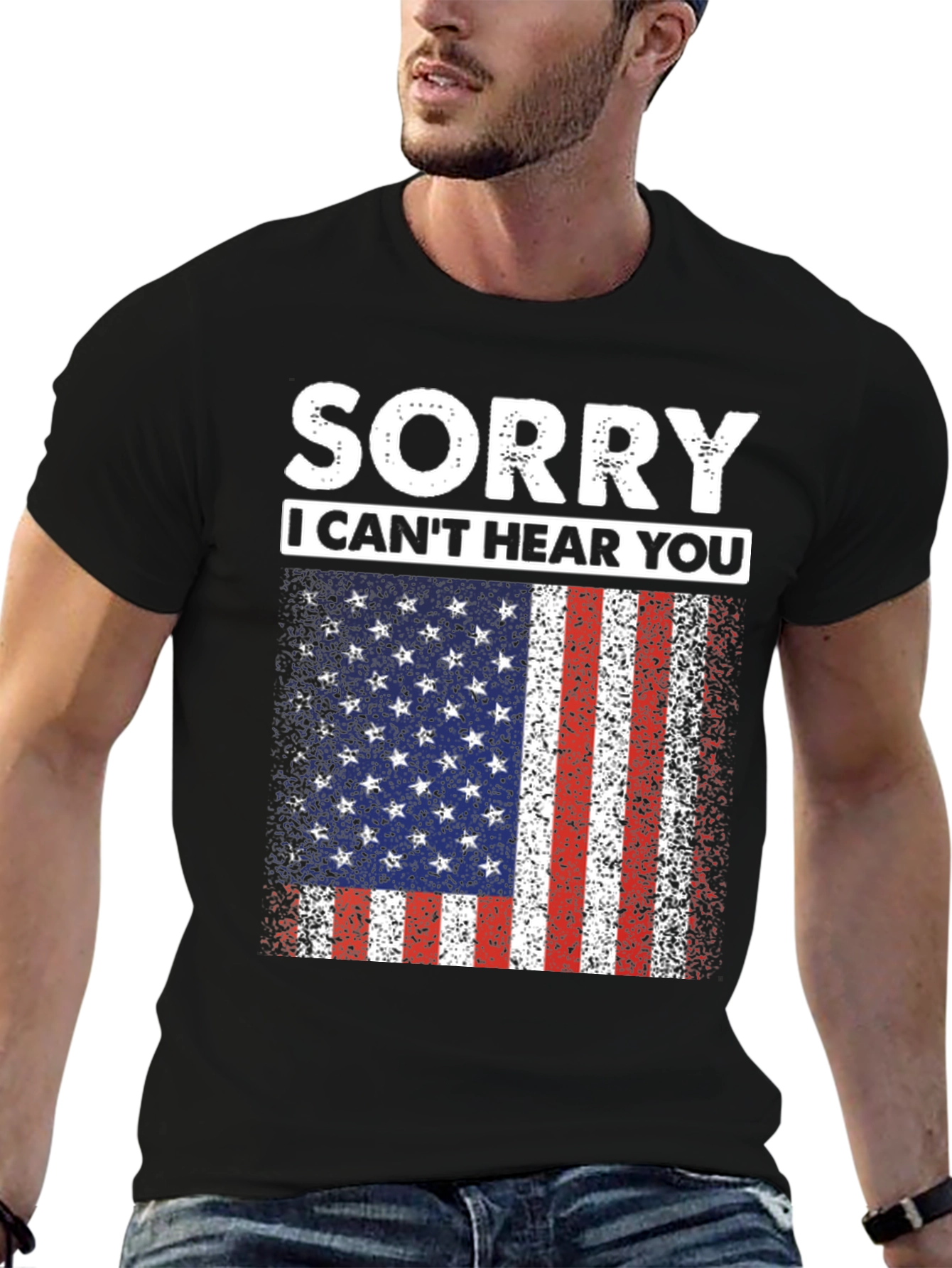 Sorry I Cant Hear You USA Flag T-Shirt
