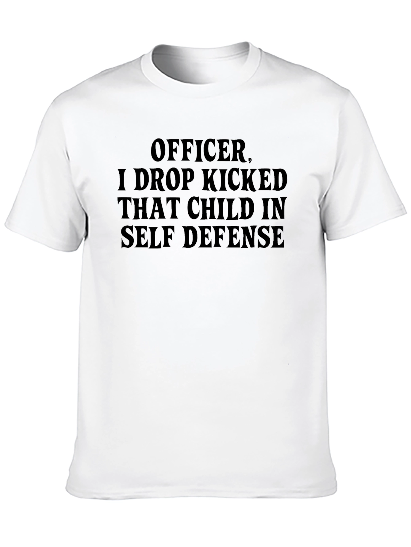 Funny Officer I Drop Kicked That Child Graphic T-Shirt