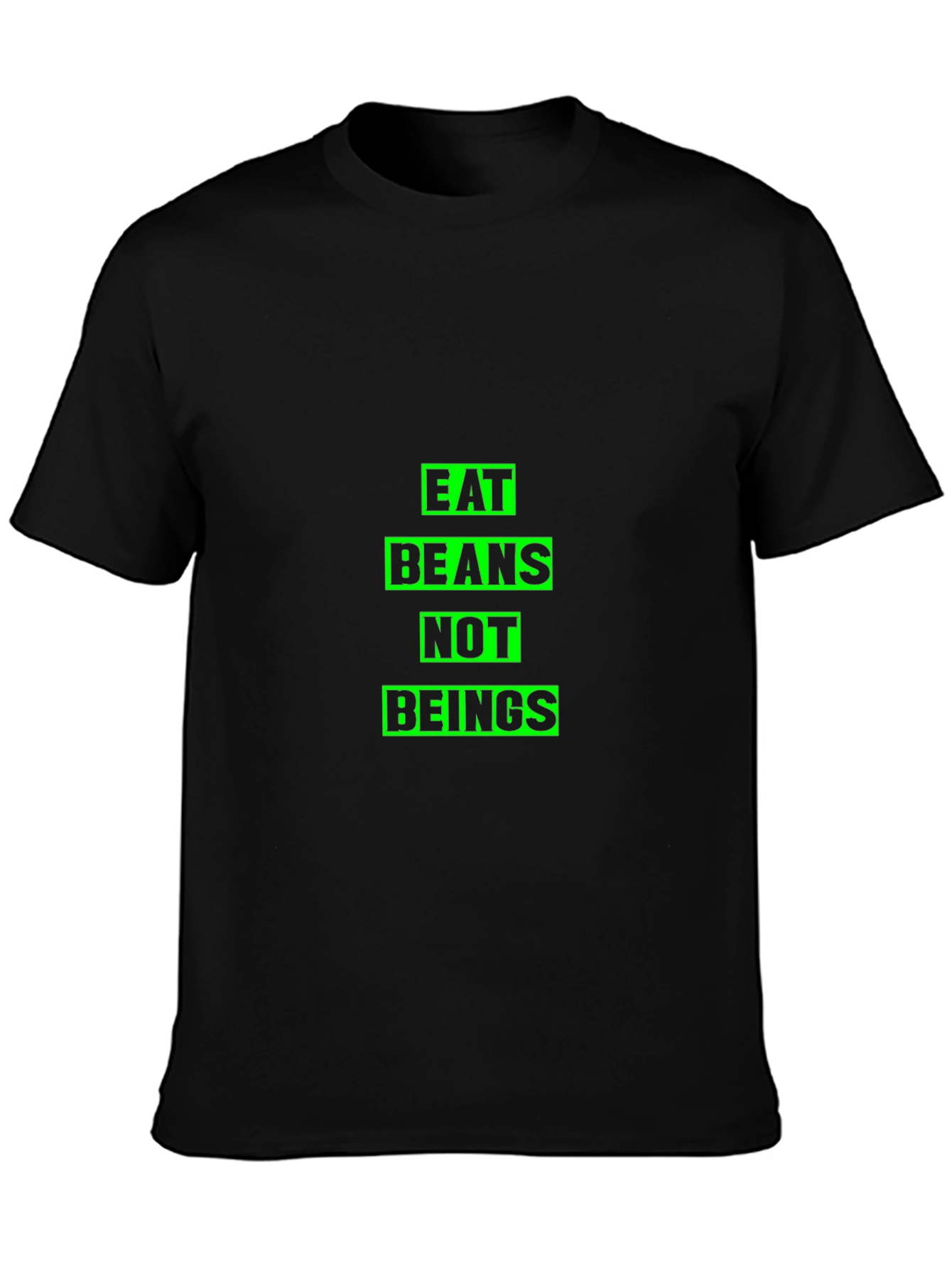 Eat Beans Not Beings Graphic T-Shirt