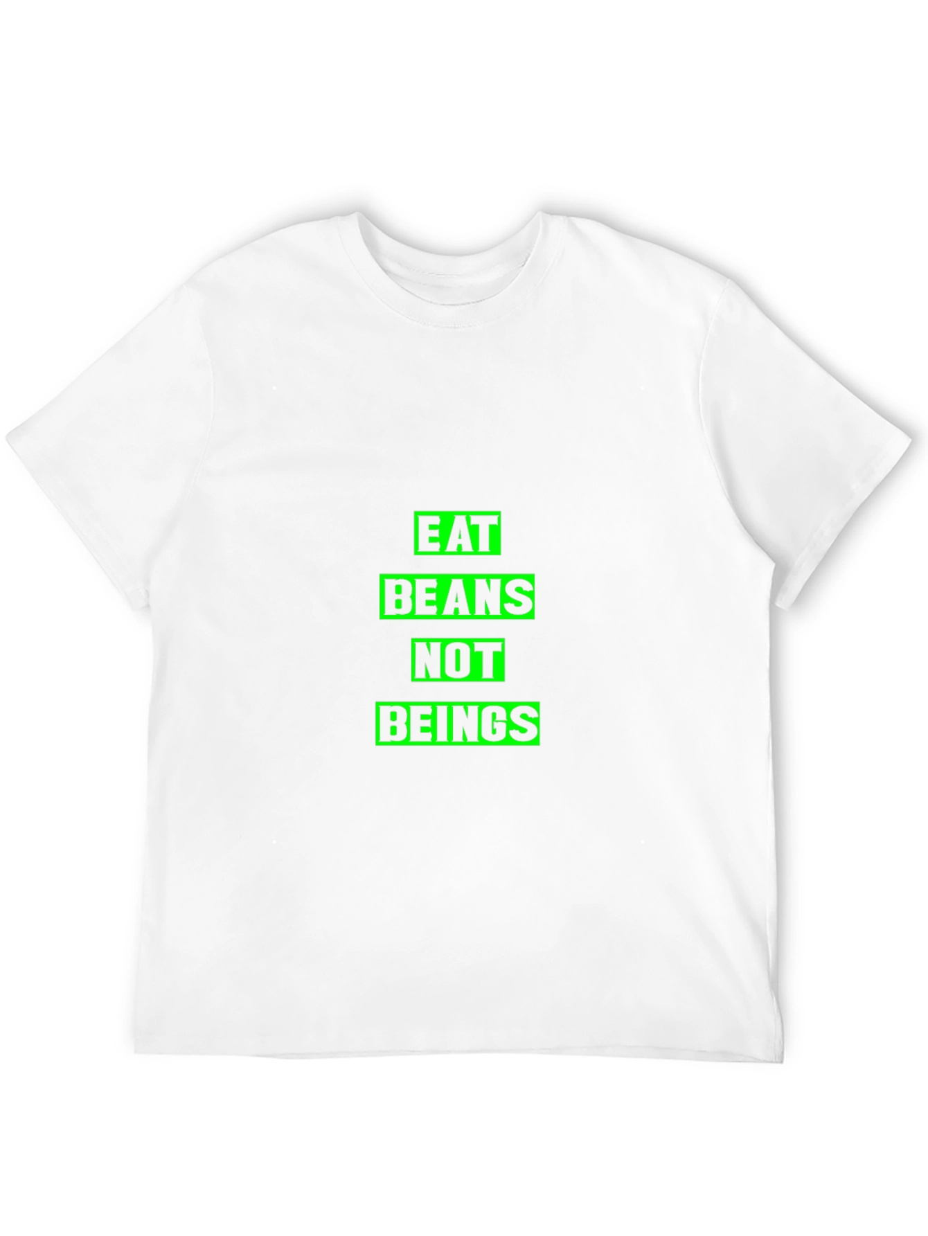 Eat Beans Not Beings Graphic T-Shirt