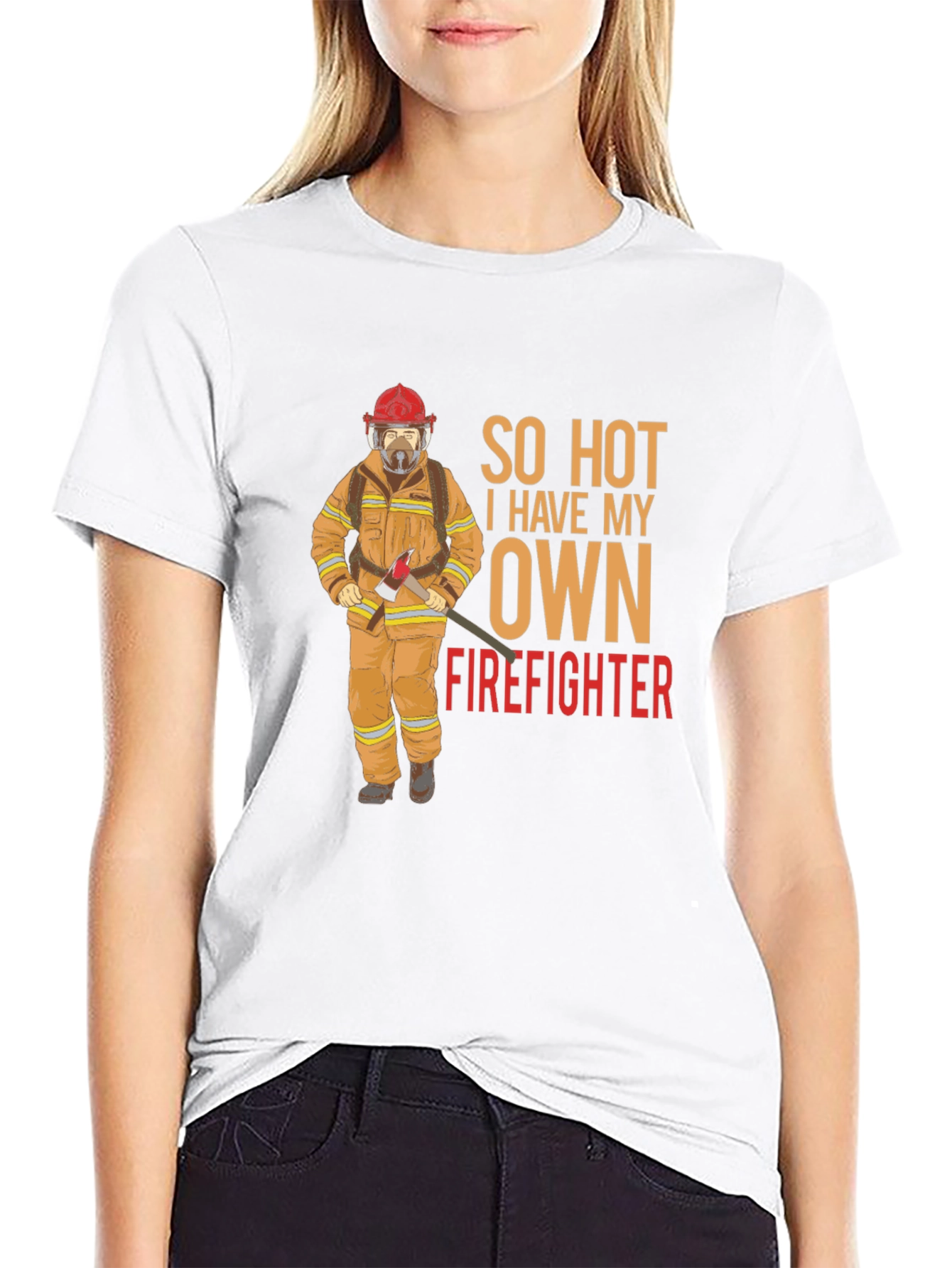 So Hot I Have My Own Firefighter Graphic T-Shirt