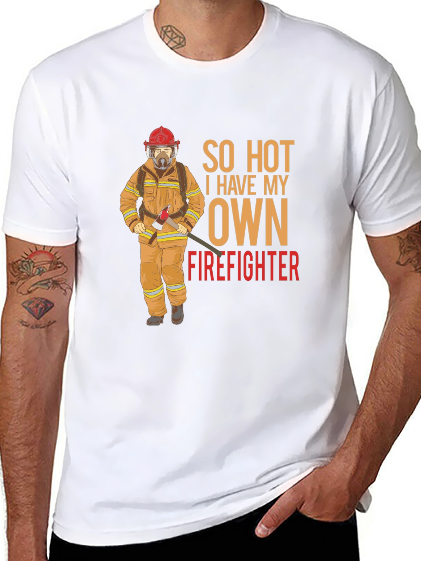So Hot I Have My Own Firefighter Graphic T-Shirt