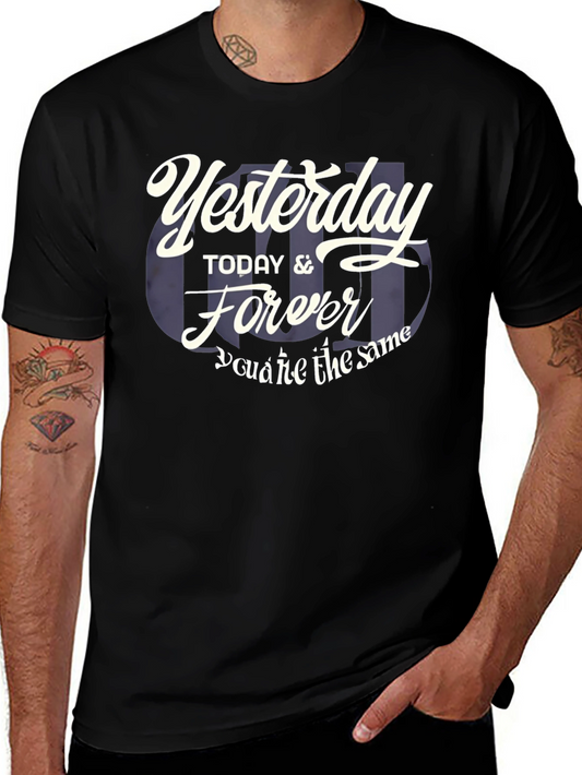 Yesterday Today Forever Graphic T-Shirt