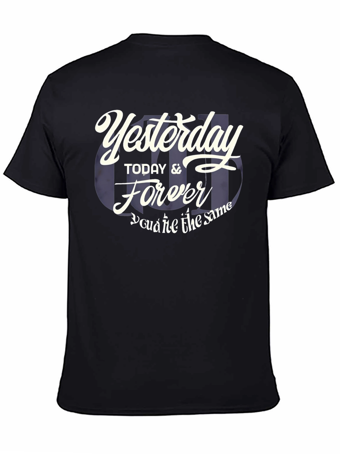 Yesterday Today Forever Graphic T-Shirt