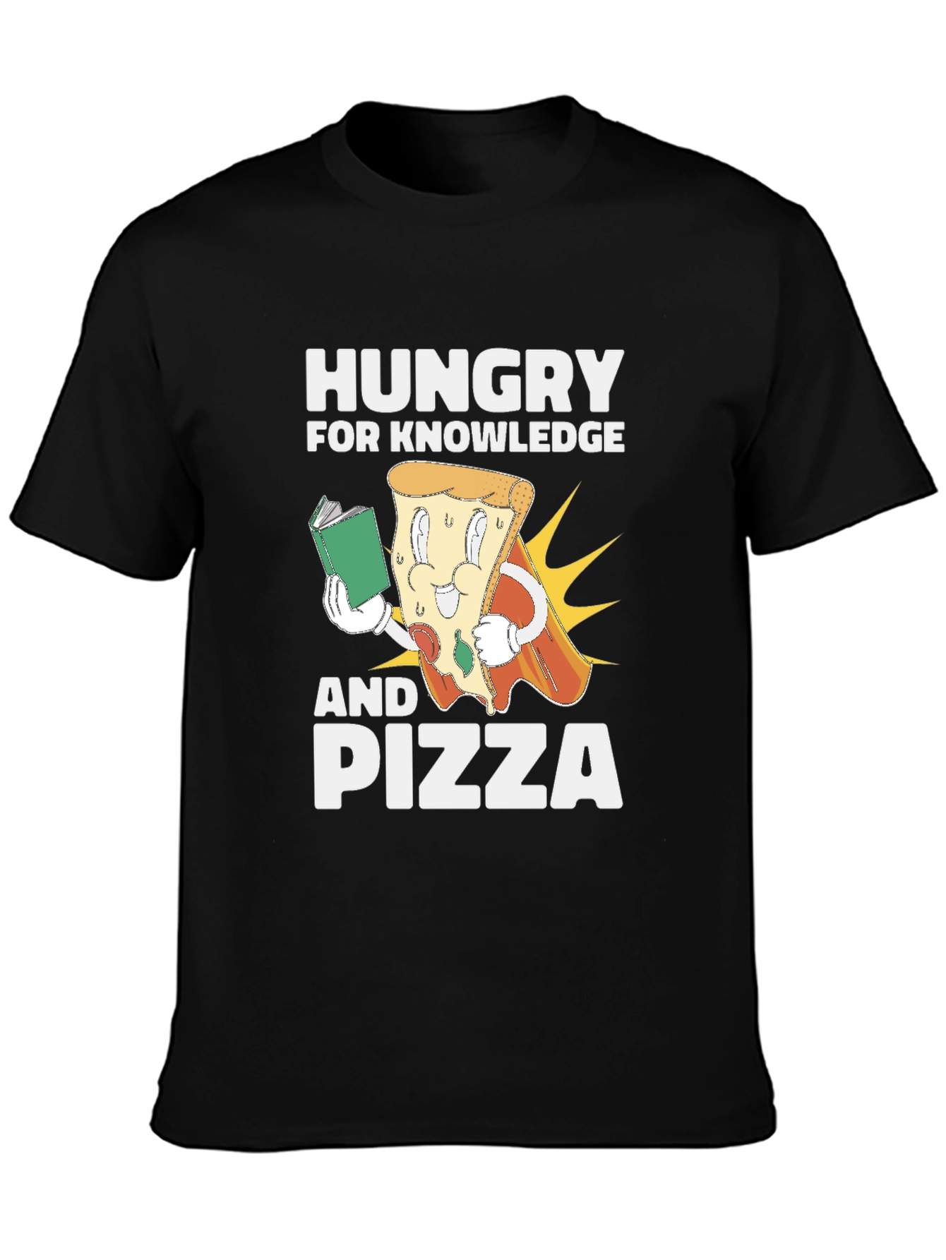 Hungry for Knowledge and Pizza T-Shirt