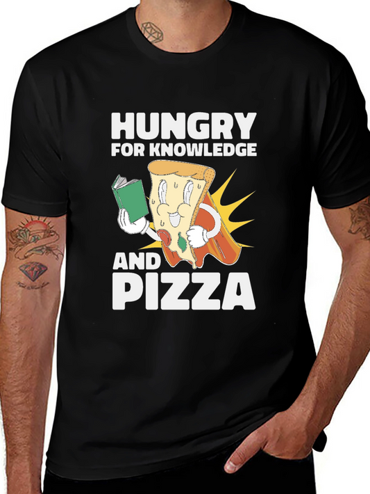 Hungry for Knowledge and Pizza T-Shirt