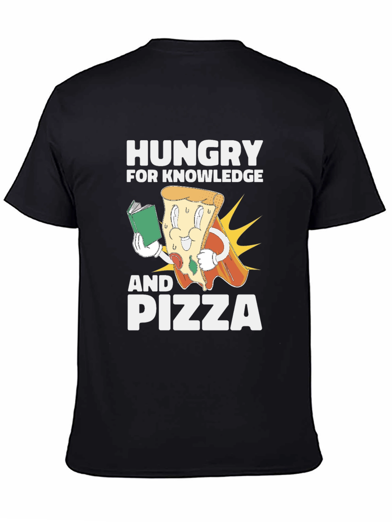 Hungry for Knowledge and Pizza T-Shirt