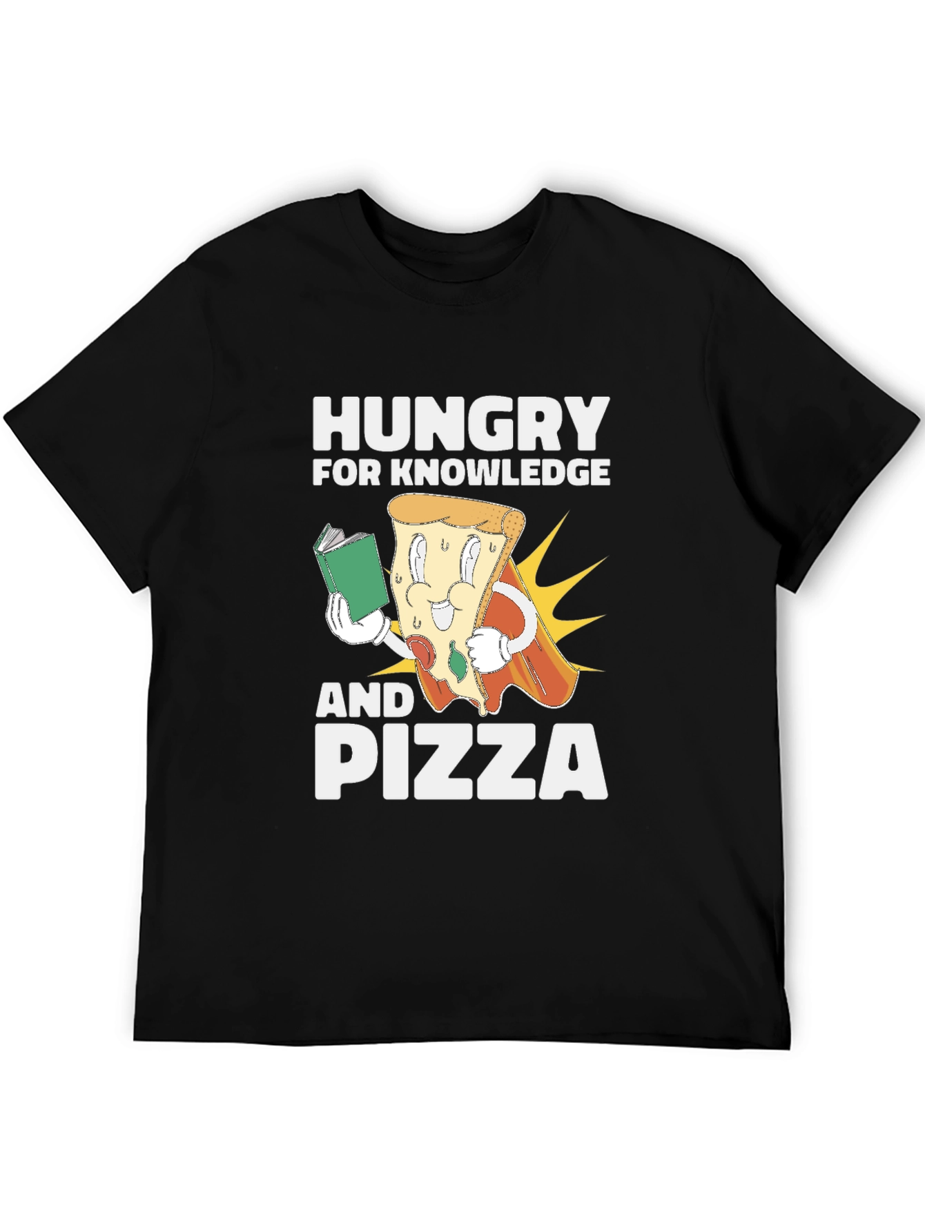 Hungry for Knowledge and Pizza T-Shirt