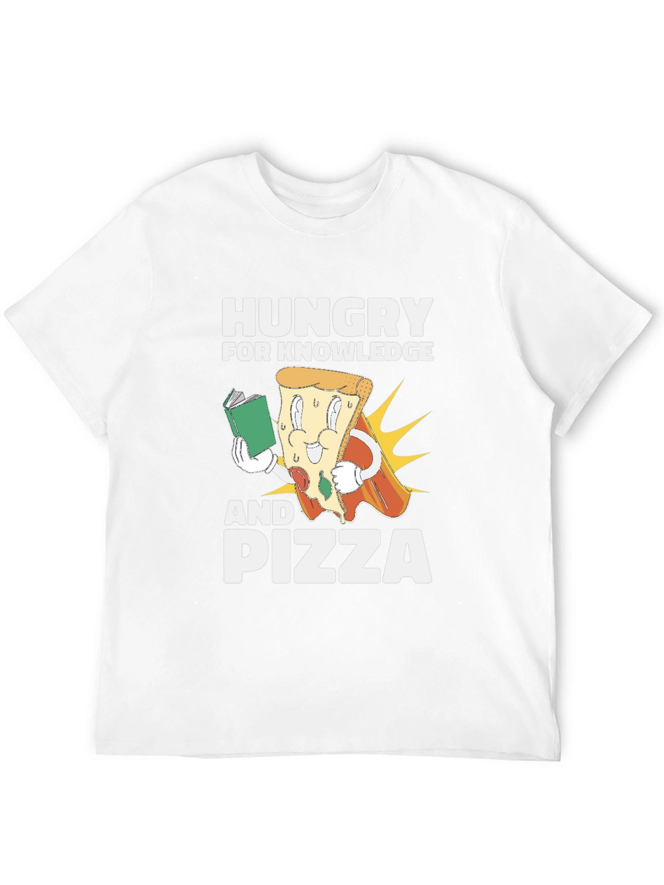 Hungry for Knowledge and Pizza T-Shirt