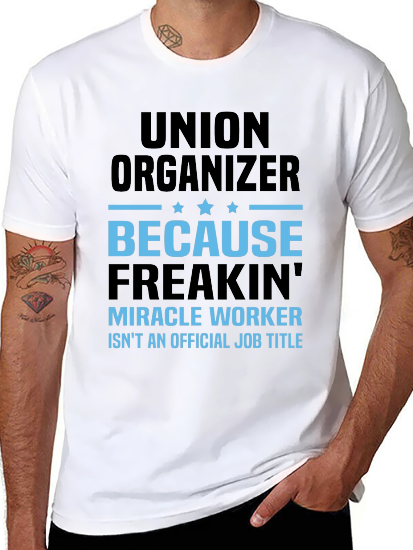 Union Organizer T-Shirt: Miracle Worker