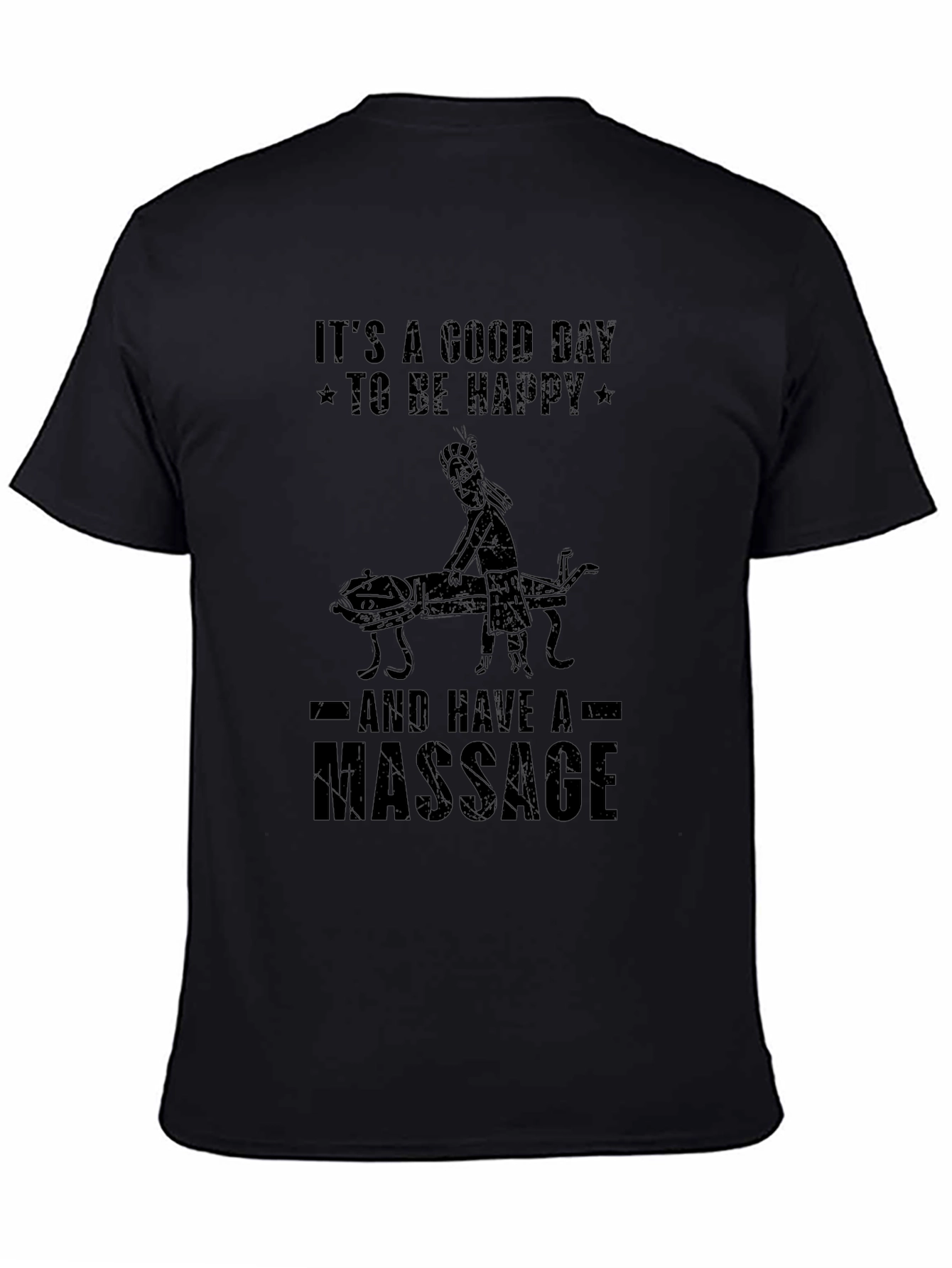 Its A Good Day For A Massage T-Shirt
