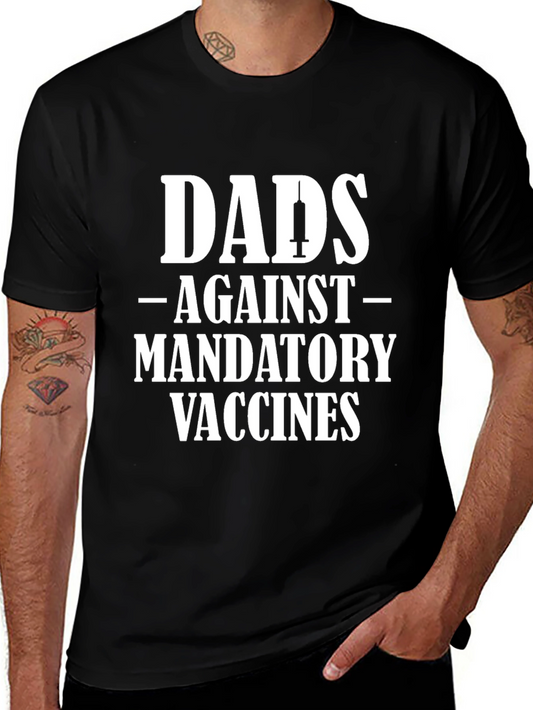 Dads Against Mandatory Vaccines Tee