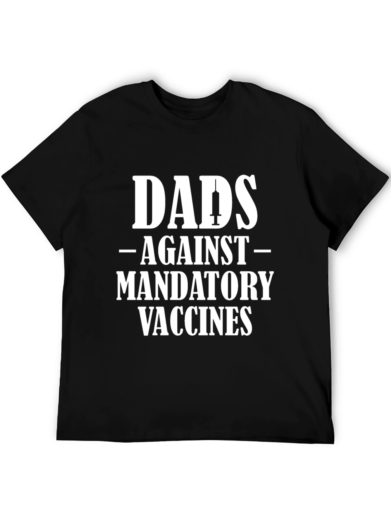 Dads Against Mandatory Vaccines Tee