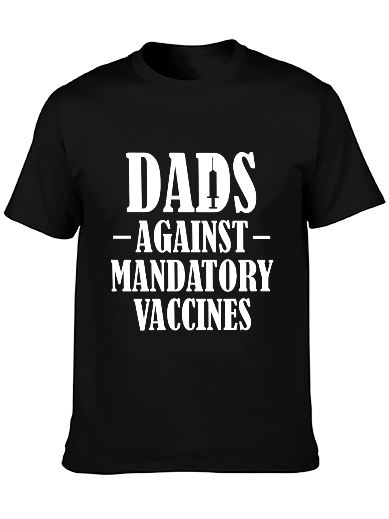 Dads Against Mandatory Vaccines Tee