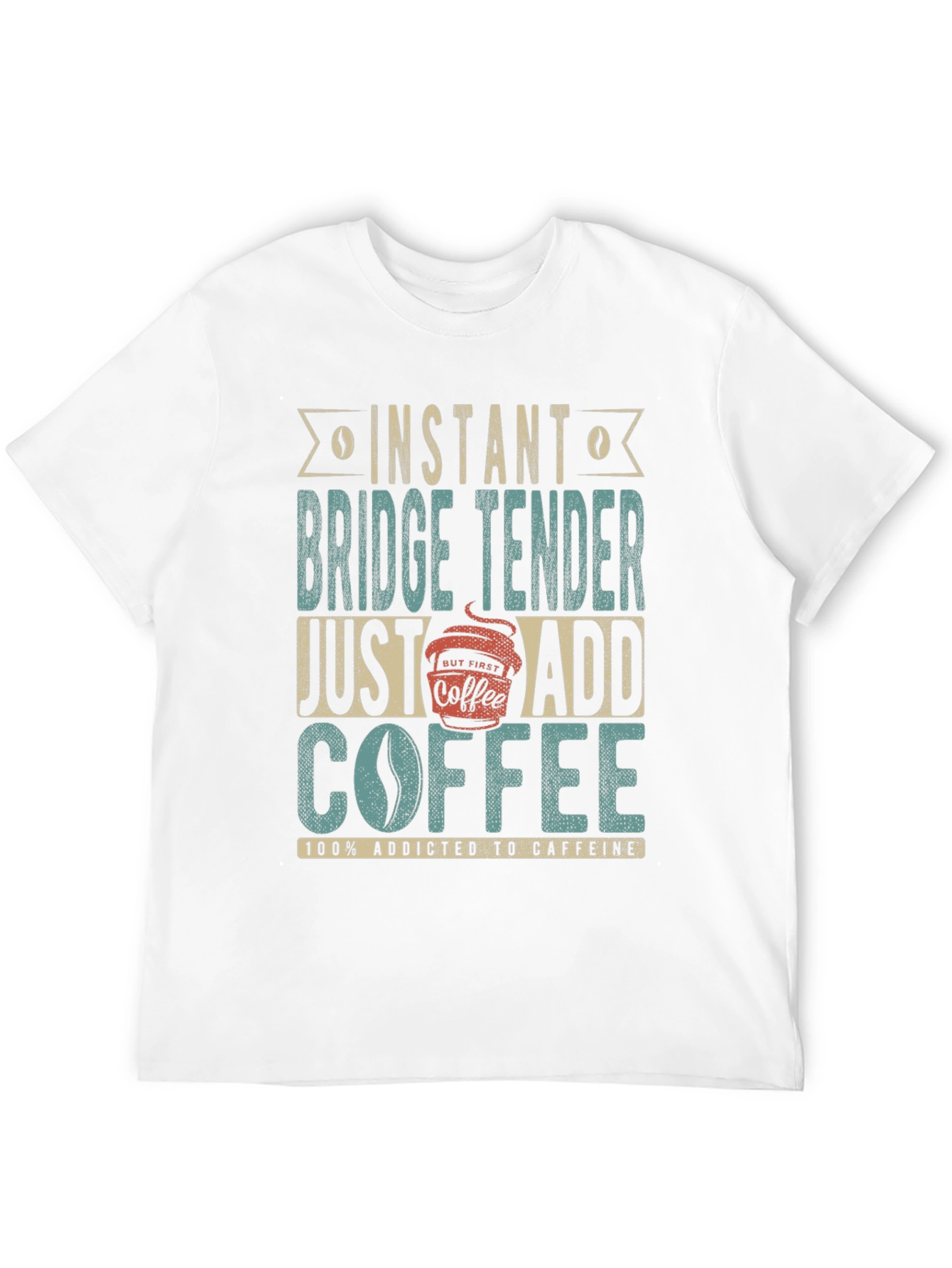 Instant Bridge Tender Coffee T-Shirt