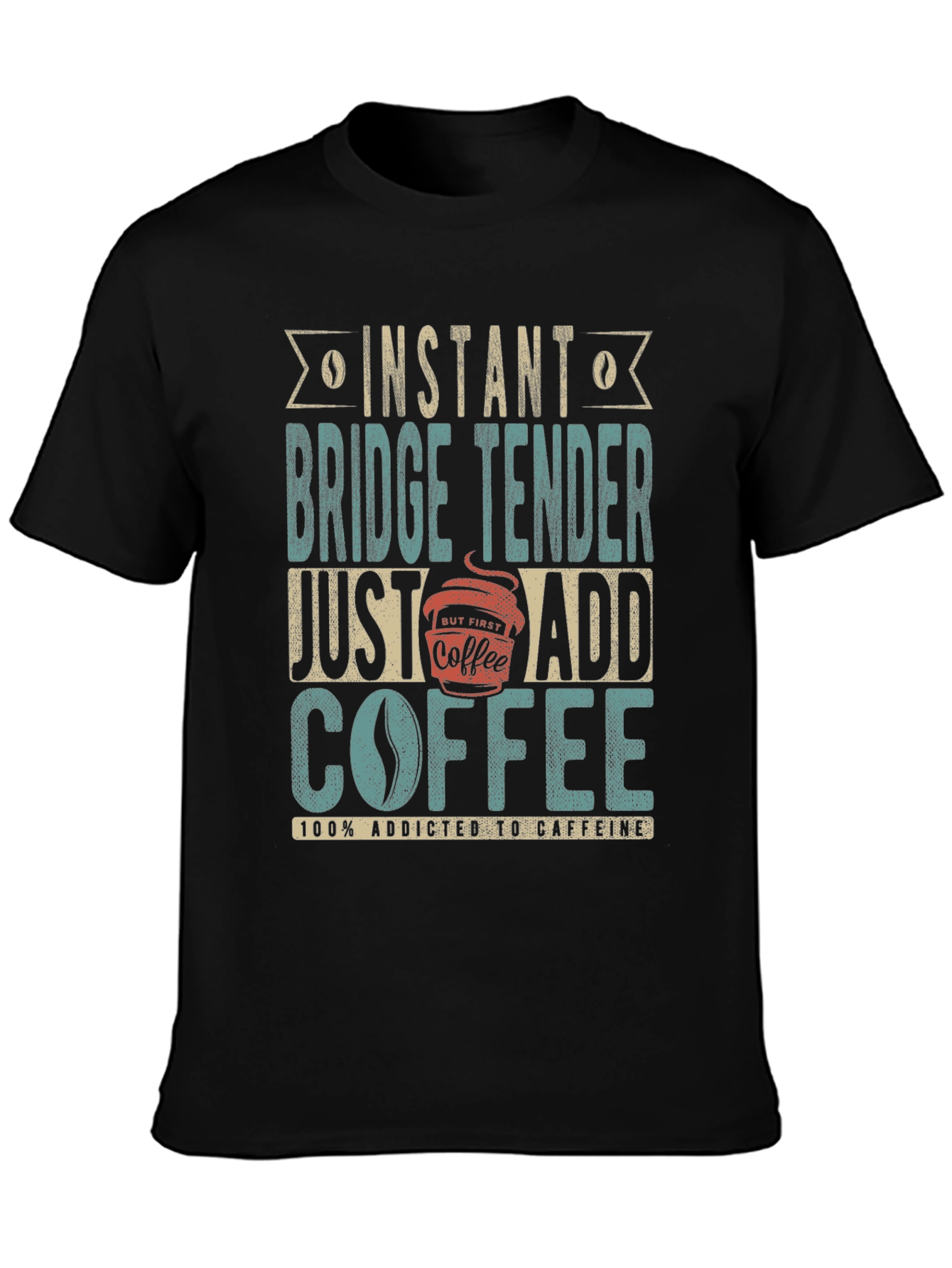 Instant Bridge Tender Coffee T-Shirt