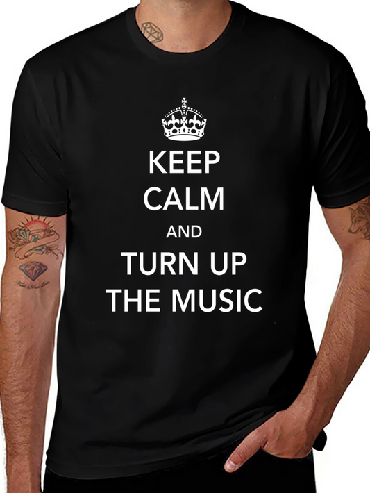 Keep Calm & Turn Up the Music Black T-Shirt