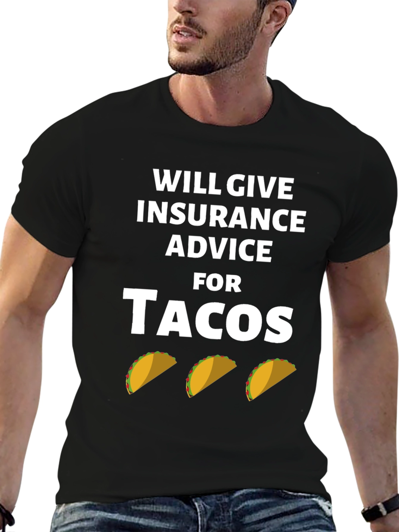 Insurance Advice For Tacos Graphic Tee
