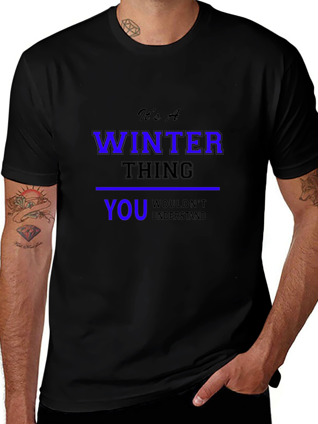 Winter Thing T-Shirt: You Wouldnt Understand