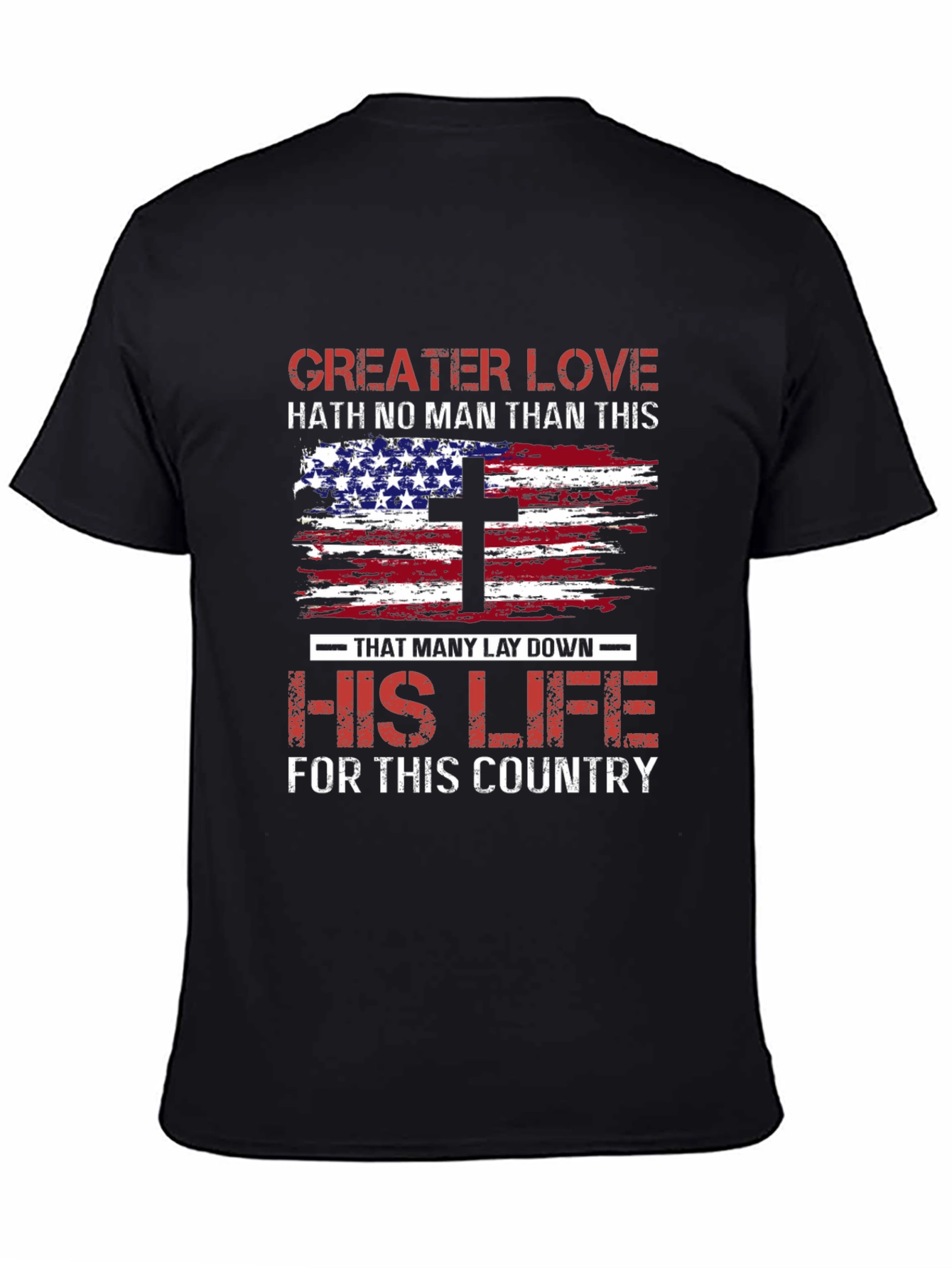 Patriotic Christian T-Shirt: Greater Love American Flag Cross