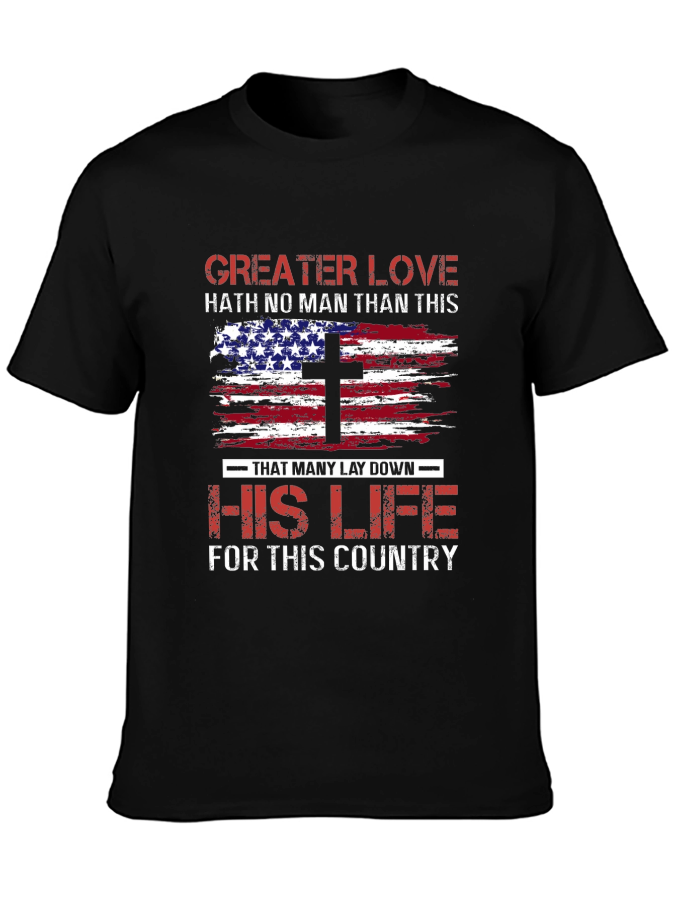 Patriotic Christian T-Shirt: Greater Love American Flag Cross