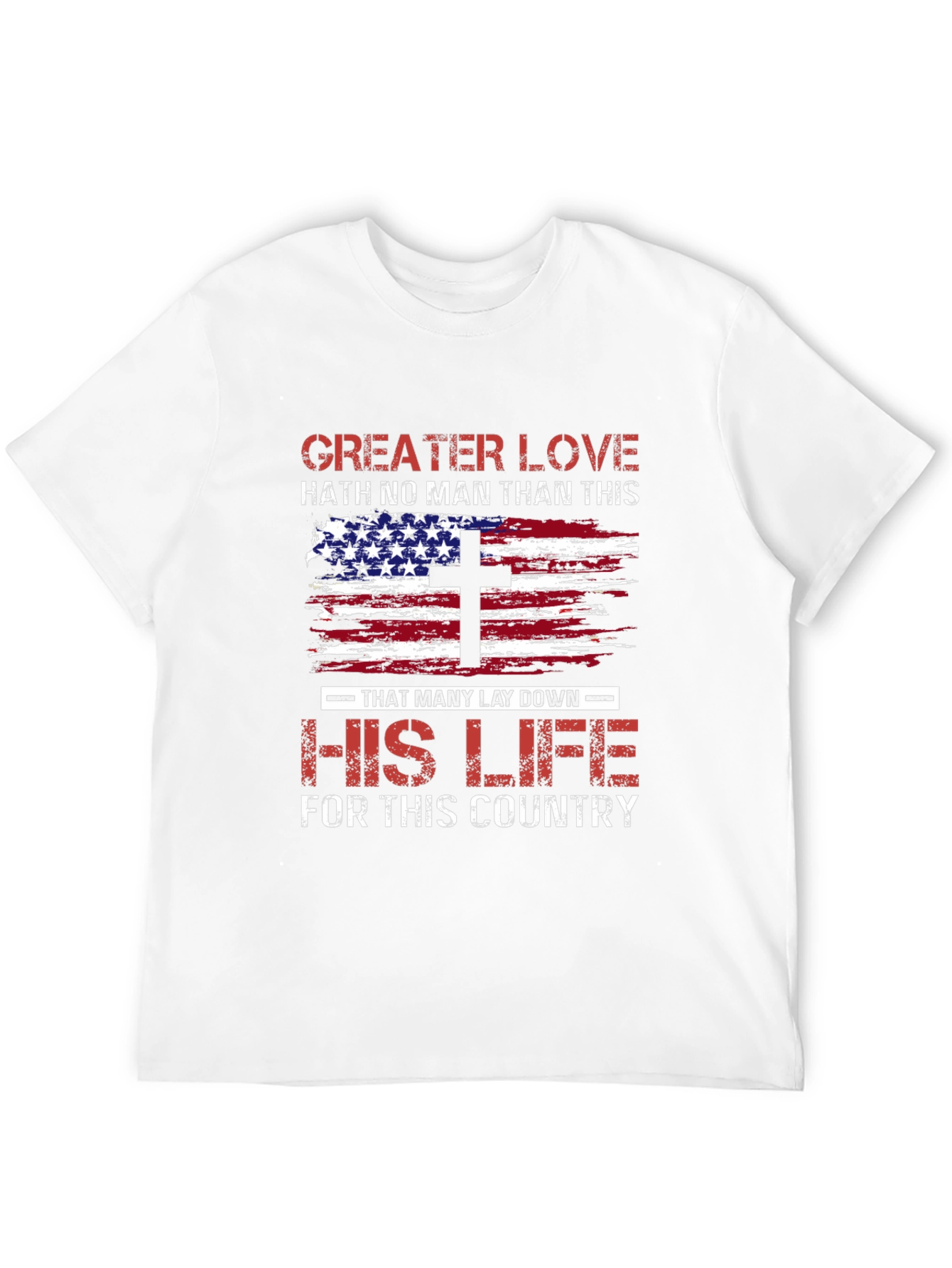 Patriotic Christian T-Shirt: Greater Love American Flag Cross