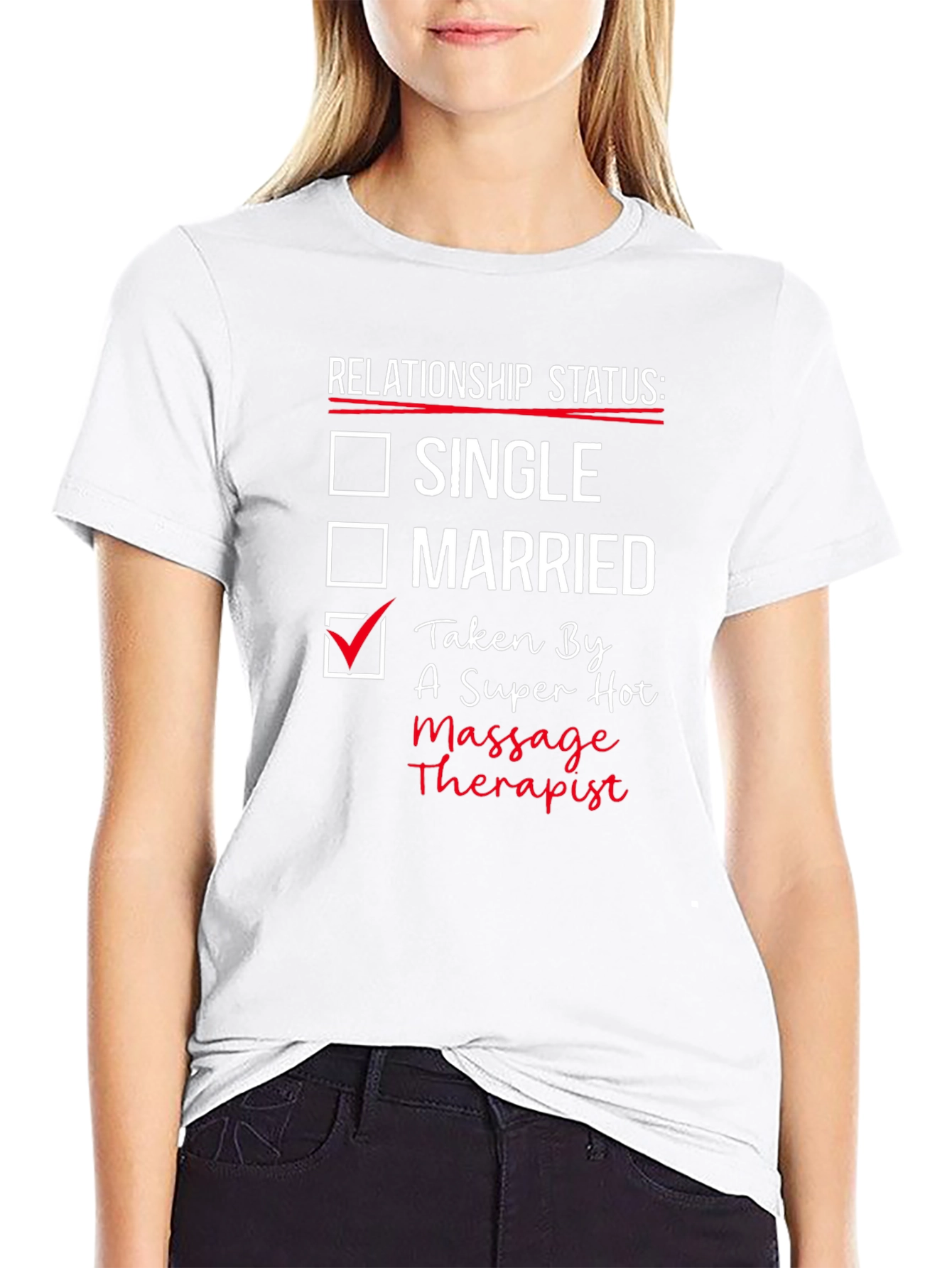 Relationship Status: Taken by a Massage Therapist T-Shirt